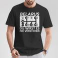 Belarus Du Wirst Es Nie Verstehen Belarus Black T-Shirt Lustige Geschenke