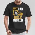 Best Dad In The Hole World Construction Dad T-Shirt Unique Gifts
