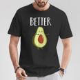 Better Half Avocado Matching Couple Valentine's Day Wedding T-Shirt Unique Gifts