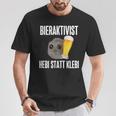 Bieraktivist Hebi Statt Klebi T-Shirt Lustige Geschenke