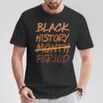 Black History Month Period Melanin African American Proud T-Shirt Unique Gifts
