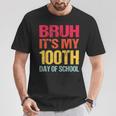 Bruh Its My 100 Days Of School 100Th Day Of School Boys T-Shirt Funny Gifts
