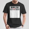 Bruh It's My 15Th Birthday Sign My 15 Years Old Party T-Shirt Personalized Gifts