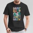 Camping Bridal Party Camp Bachelorette Camp Bach Crew T-Shirt Unique Gifts