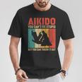 You Can't Fix Stupid But You Can Throw It Out Vintage Aikido T-Shirt Unique Gifts