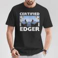 Certified Edger Offensive Meme For Women T-Shirt Unique Gifts