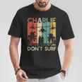 Charlie Don't Surf Camisa Militarietnam Guerra Apocalipsis Camiseta unisex Regalos divertidos