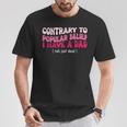 Contrary To Popular Belief I Have A Dad He’S Just Dead T-Shirt Personalized Gifts
