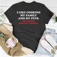 I Like Cooking My Family And My Pets Use Commas T-Shirt Unique Gifts