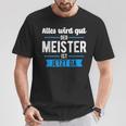 Craft Der Meister Ist Jetzt Da The Master Is Now D T-Shirt Lustige Geschenke