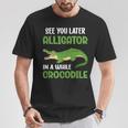 Crocodiles See You Later Alligator In A While Crocodile T-Shirt Personalized Gifts