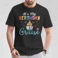 Cruise Birthday Party Vacation Trip It's My Birthday Cruise T-Shirt Personalized Gifts