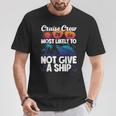 Cruise Crew 2024 Most Likely To Not Give A Ship T-Shirt Unique Gifts