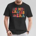 In My Cruise Era Cruise Family Vacation Trip Retro Groovy T-Shirt Unique Gifts