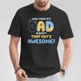 Dad Alright That Guys Awesome Fathers Day T-Shirt Funny Gifts