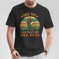 Dad Bear Only You Can Prevent Dad Bods Fathers Day T-Shirt Unique Gifts