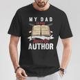 My Dad Is My Favorite Author Children Of Writer T-Shirt Unique Gifts