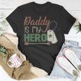 Daddy Is My Hero Armed Services Military T-Shirt Unique Gifts