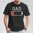 Daddy Low Battery Empty Matching Father T-Shirt Unique Gifts