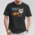 Dare To Stand Out Cat Lovers Trendy Ns T-Shirt Unique Gifts