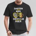 Darten Und Bier Darum Bin Ich Hier Darts Player T-Shirt Lustige Geschenke