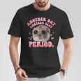 Another Day Another Slay Period T-Shirt Personalized Gifts