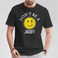 Dont Be A Jagoff T-Shirt Unique Gifts