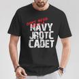 Don't Mess With A Navy Jrotc Cadet For Navy Junior Rotc T-Shirt Unique Gifts