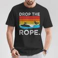 Drop The Rope Surfboarding Surfer Summer Surf Water Sports T-Shirt Unique Gifts
