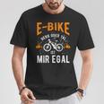E-Bike Bicycle E Bike Electric Bicycle Man Slogan T-Shirt Lustige Geschenke