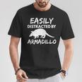 Easily Distracted Armadillo Animal Lover T-Shirt Unique Gifts
