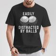 Easily Distracted By Balls Golfer Golf Ball Putt T-Shirt Unique Gifts