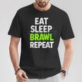 Eat Sleep Brawl Repeat Lustigesideospiel T-Shirt Lustige Geschenke