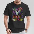 Et Kütt Wie Et Kütt Et Kütt Wie Et Kütt German Langu T-Shirt Lustige Geschenke