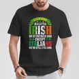 Everyone Is A Little Irish On St Patrick Day Except Italians T-Shirt Personalized Gifts