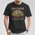 Fa-Thor Like Dad Just Way Mightier Hero Fathers Day T-Shirt Unique Gifts