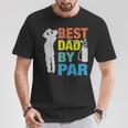 Father's Day Golf Best Dad By Par Golfing Lover Dad T-Shirt Unique Gifts