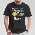 My Favorite Player Calls Me Nana Tennis T-Shirt Unique Gifts