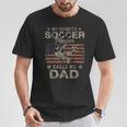 My Favorite Soccer Player Calls Me Dad Usa Flag T-Shirt Unique Gifts