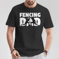 Fencing Dad Father Fencing Silhouette T-Shirt Unique Gifts