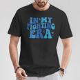 In My Fighting Era Colon Cancer Warrior Cancer Fighter T-Shirt Unique Gifts