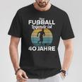 This Football Legende Ist 40 Jahre 40 Birthday Footballer S T-Shirt Lustige Geschenke