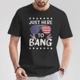 4Th Of July I'm Just Here To Usa Bang Flag Sunglasses T-Shirt Unique Gifts
