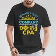 Accountant Joke Behind Successful Company Boring Cpa T-Shirt Unique Gifts