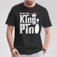 Bowling King Pin Bowling League Team T-Shirt Unique Gifts