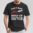 Crawfish That Ain't No Hot Tub Cajun Boil Mardi Gras T-Shirt Personalized Gifts