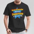 Drug Counselor Because Superhero Isnt A Job Title T-Shirt Unique Gifts
