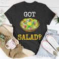 Health Foods Got SaladT-Shirt Unique Gifts