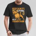 Keep Calm It's A Pitbull Not Freakin Shark T-Shirt Unique Gifts
