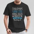 Mental Health Worker Appreciation T-Shirt Unique Gifts